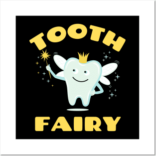 Tooth Fairy - Cute Tooth Fairy Pun Posters and Art